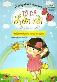 Tớ đã lớn rồi - Đi chơi vui nhé