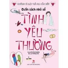 Cuốn sách nhỏ về tình.. thương