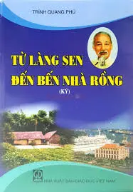 Từ làng sen đến bến nhà rồng