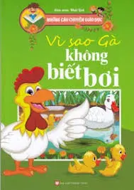 Vì sao gà không biết bơi