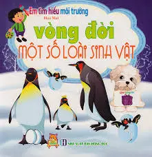 Vòng đời một số loài sinh vật