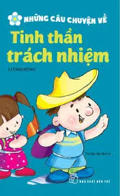 Những câu …trách nhiệm