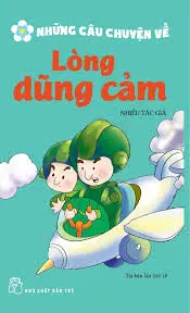 Những câu... lòng dũng cảm