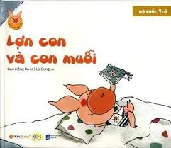 Lợn con và con muỗi