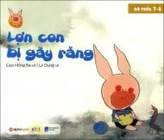 Lợn con bị gãy răng