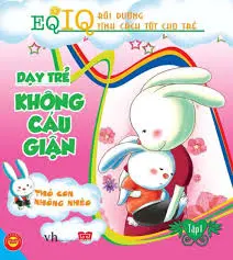 Dạy trẻ không cáu giận