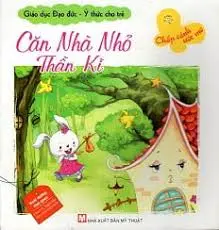Căn nhà nhỏ thần kỳ