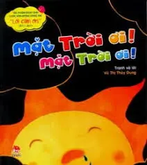 Mặt trời ơi, mặt trời ơi