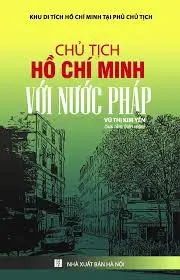 Chủ tịch Hồ Chí Minh với nước Pháp