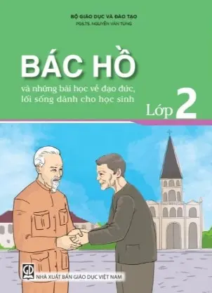 Bác Hồ và những bài học về đạo đức...lớp 2