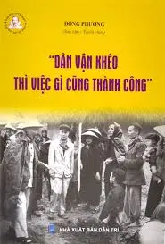 Dân vận khéo thì việc gì cũng thành công