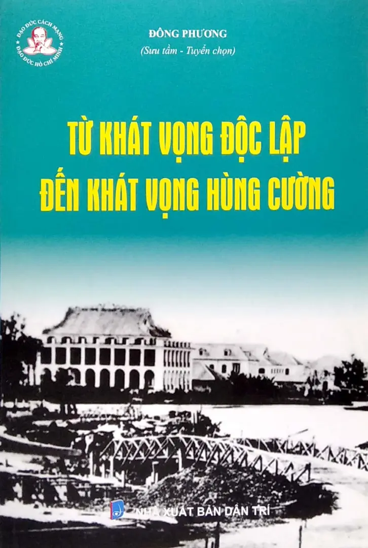 Từ khát vọng độc lập- đến khát vọng hùng cường