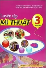Luyện tập Mĩ thuật 3t2