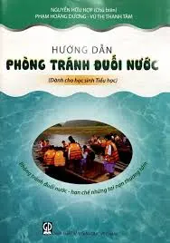 Hướng dẫn phòng tránh đuối nước