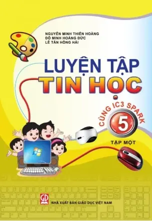 Luyện tập tin học cùng IC3 SPARK L5T1