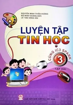 Luyện tập tin 3T2 CÙNG IC3 SPARK