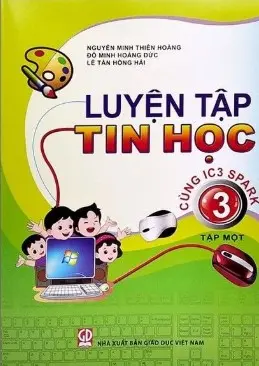 Luyện tập tin học 3t1 cùng IC 3 SPARK