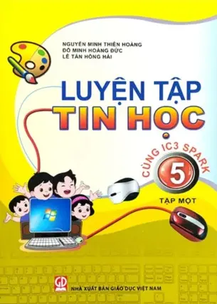 Luyện tập tin học 5t1 cùng IC 3 SPARK