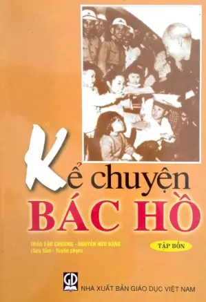 Kể chuyện Bác Hồ tập 4
