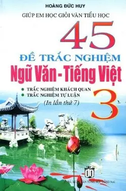 45 đề trắc nghiệm Văn -Tiêng Việt