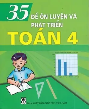 35 đề ôn luyện và…Toán 4