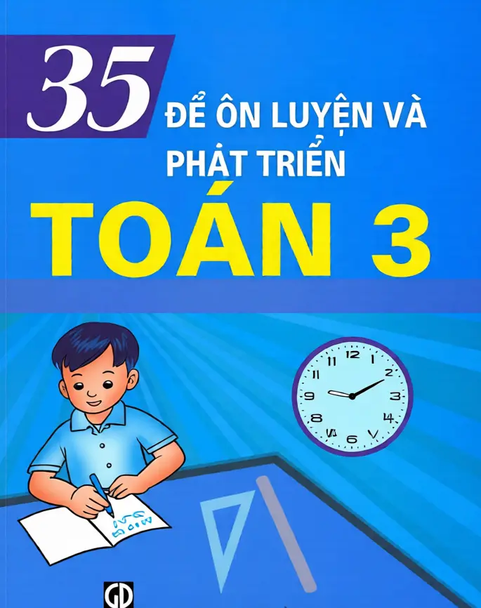35 đề ôn luyện và…Toán 3