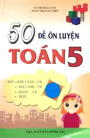 50 Đề ôn luyện toán 5