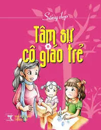 Tâm sự cô giáo trẻ
