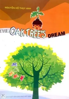 The Oak tree's Dream