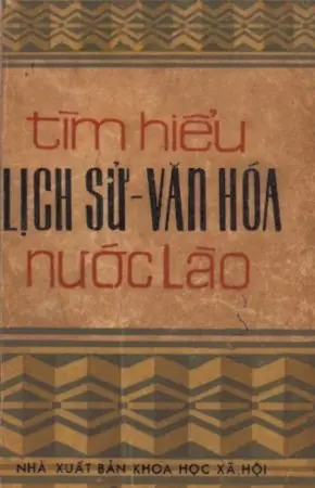 Tìm hiểu lịch sử văn hóa lào