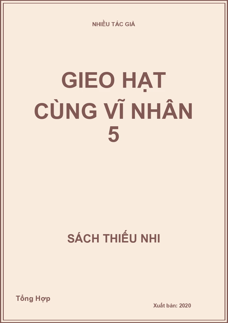 Gieo hạt cùng vĩ nhân 5