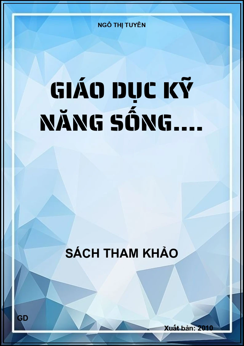 Giáo dục kỹ năng sống….