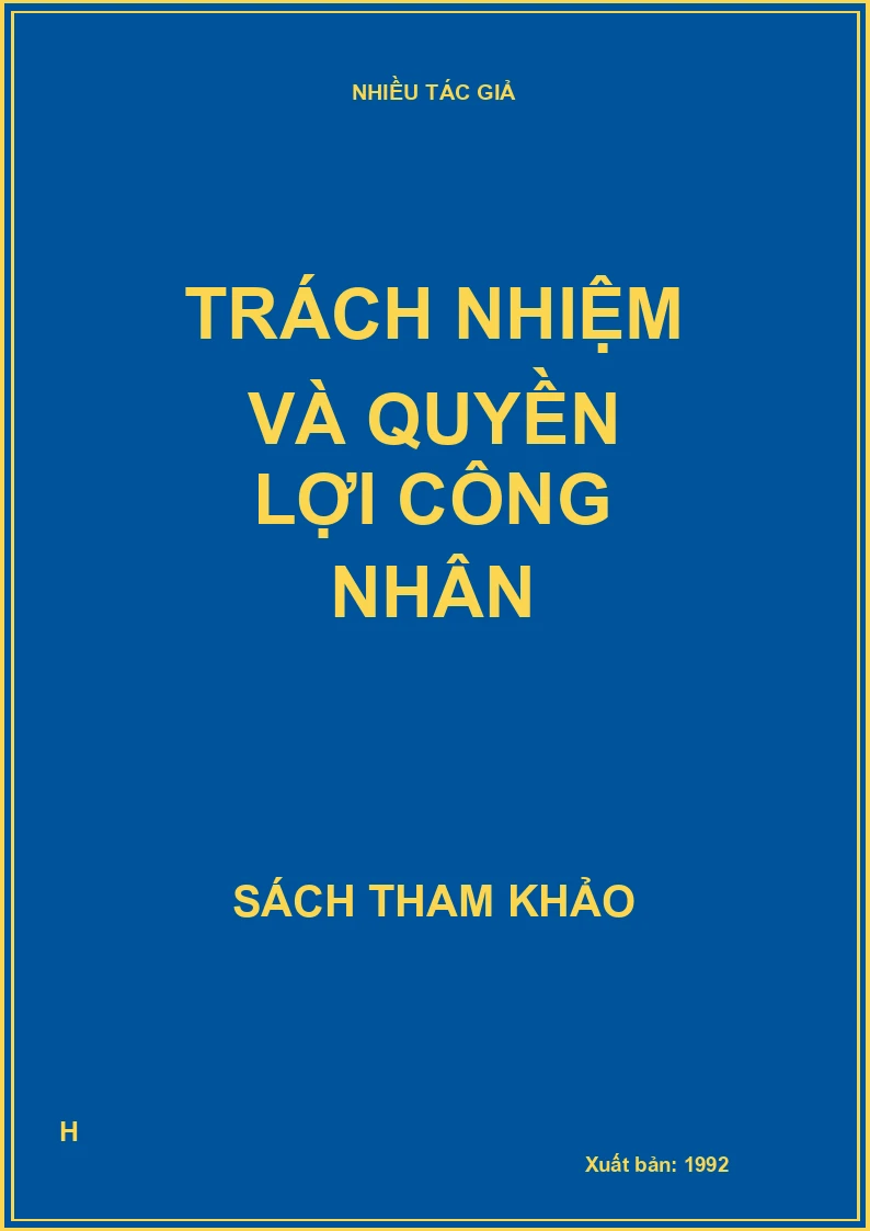 Trách nhiệm và quyền lợi công nhân