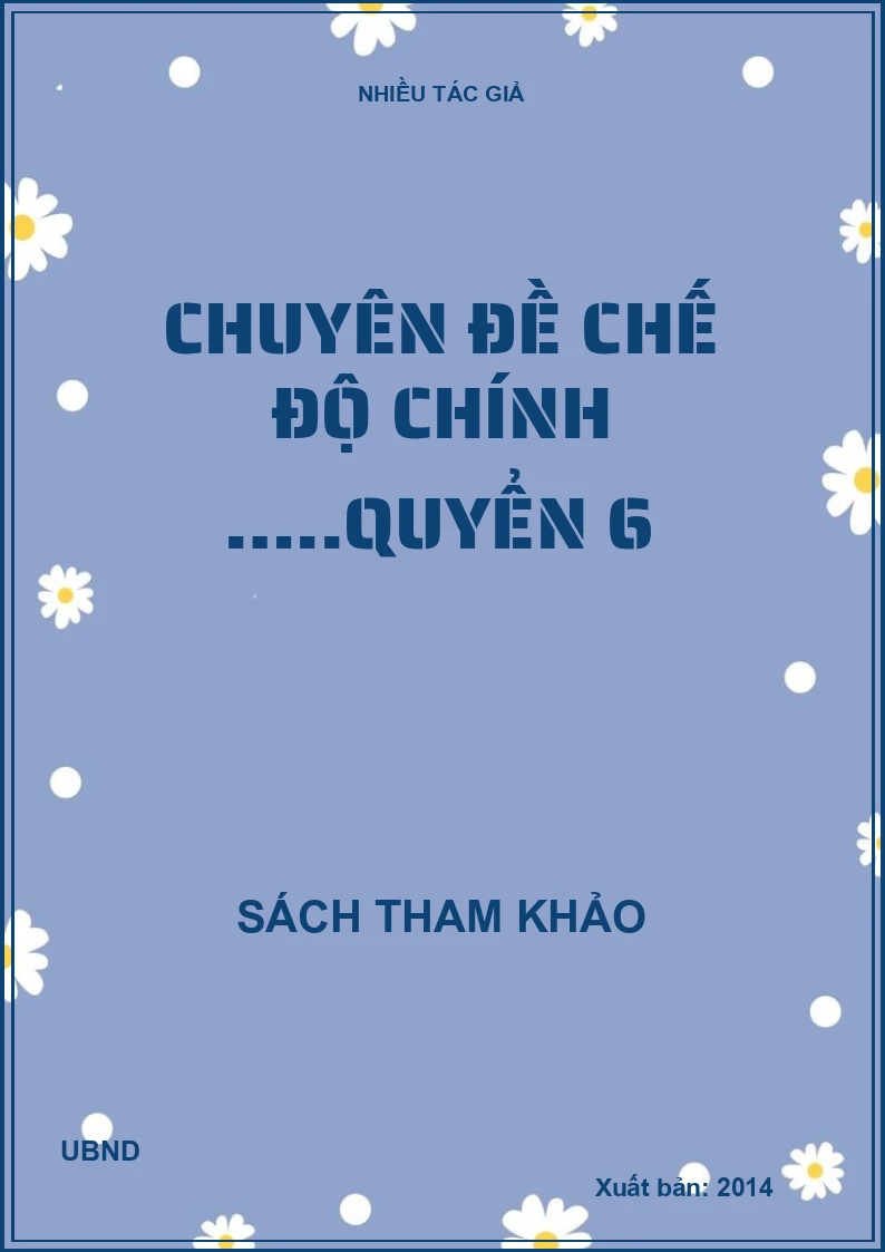 Chuyên đề chế độ chính …..quyển 6