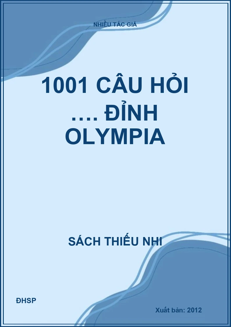 1001 câu hỏi …. đỉnh OLYMPIA