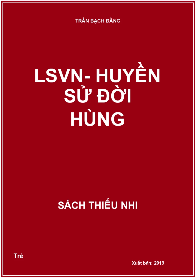 LSVN- Huyền sử đời Hùng