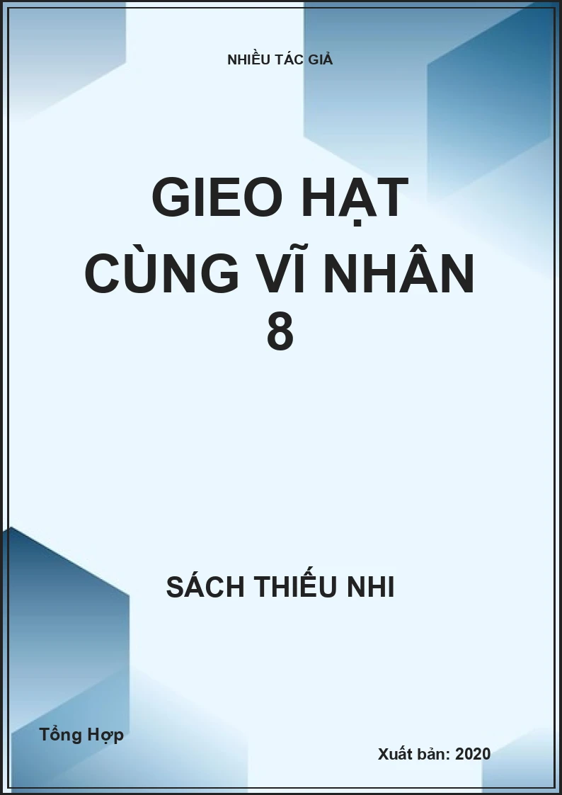 Gieo hạt cùng vĩ nhân 8
