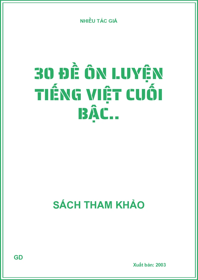 30 đề ôn luyện Tiếng Việt cuối bậc..