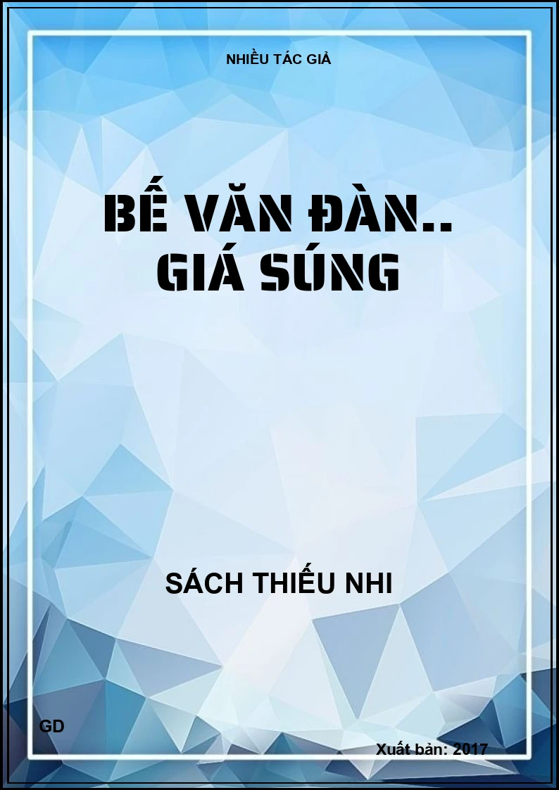 Bế văn đàn.. giá súng