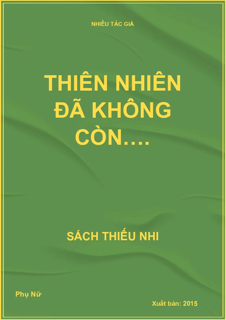 Thiên nhiên đã không còn….