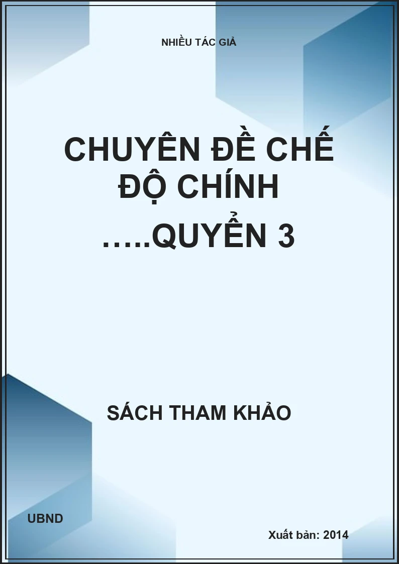 Chuyên đề chế độ chính …..quyển 3