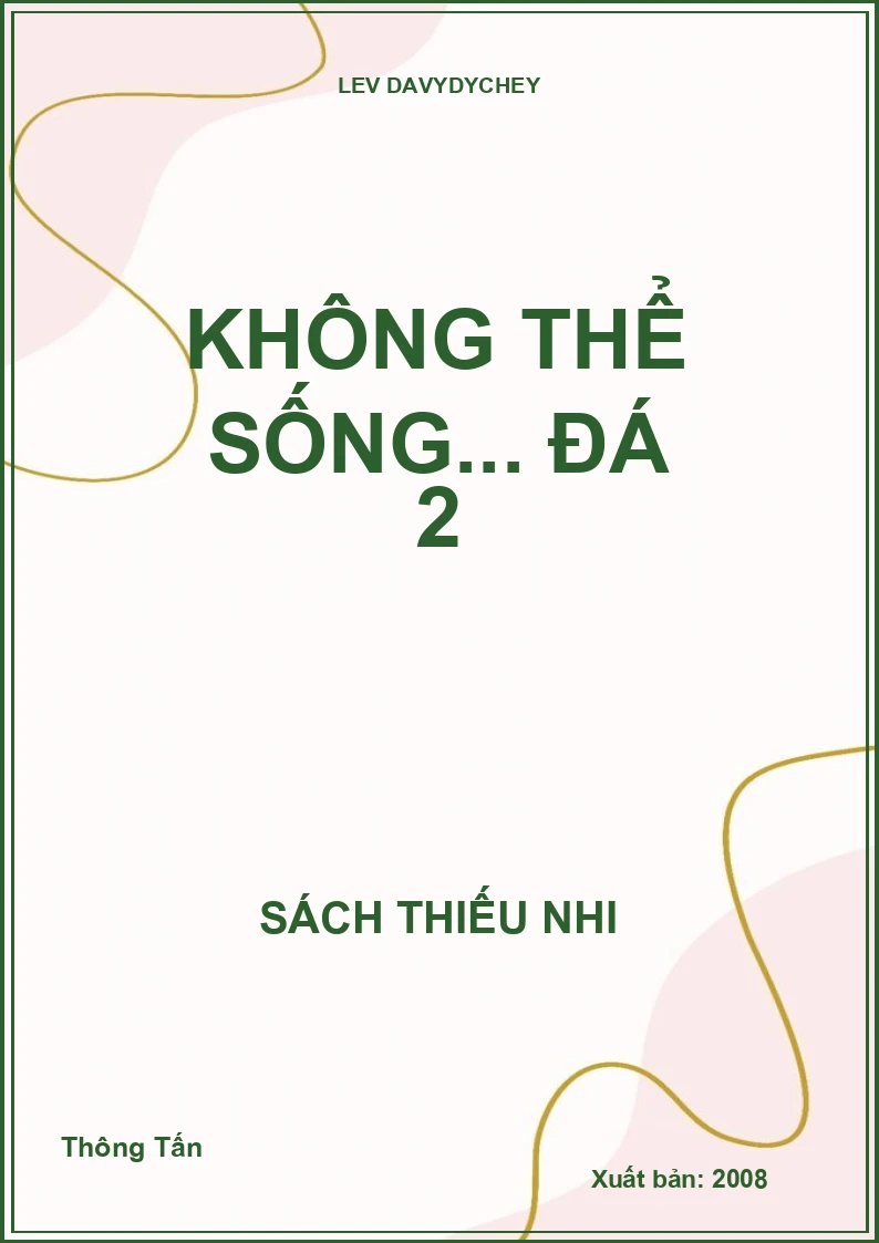 Không thể sống... đá 2