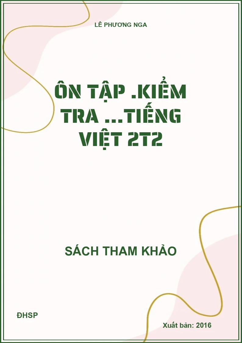 Ôn tập .kiểm tra …Tiếng Việt 2t2