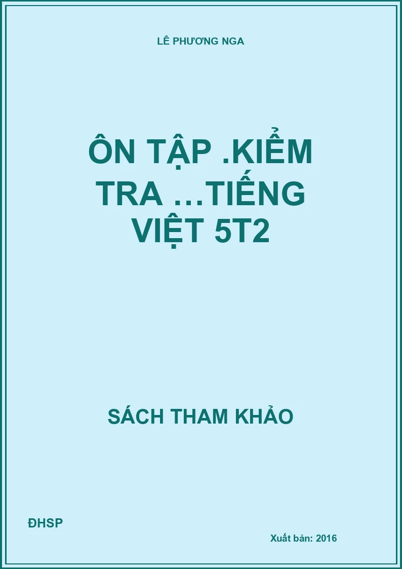 Ôn tập .kiểm tra …Tiếng Việt 5t2