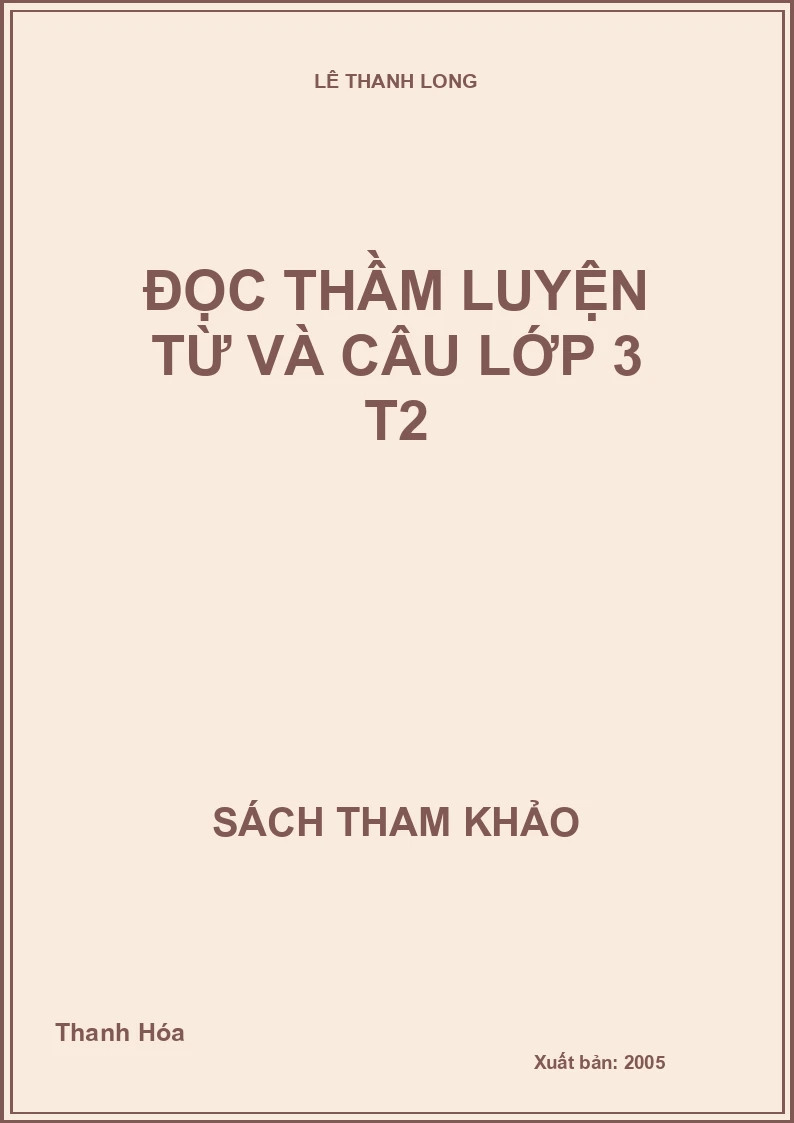 Đọc thầm luyện từ và câu lớp 3 T2