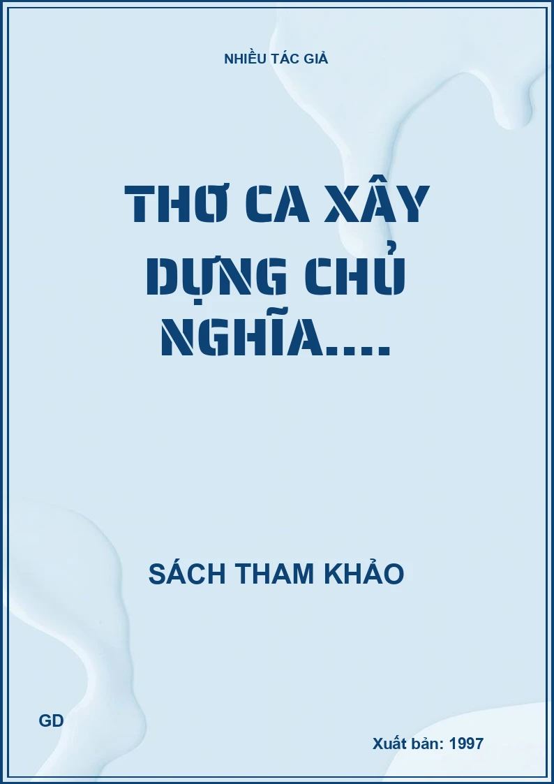 Thơ ca xây dựng chủ nghĩa….