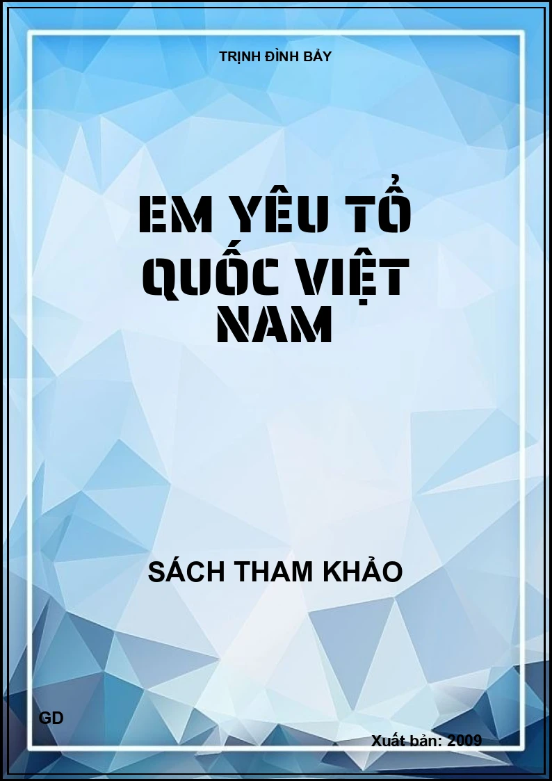 Em yêu tổ quốc Việt Nam