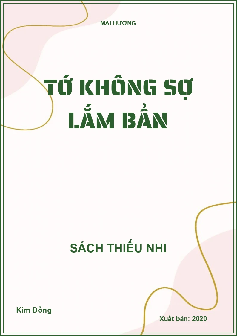 Tớ không sợ lắm bẩn