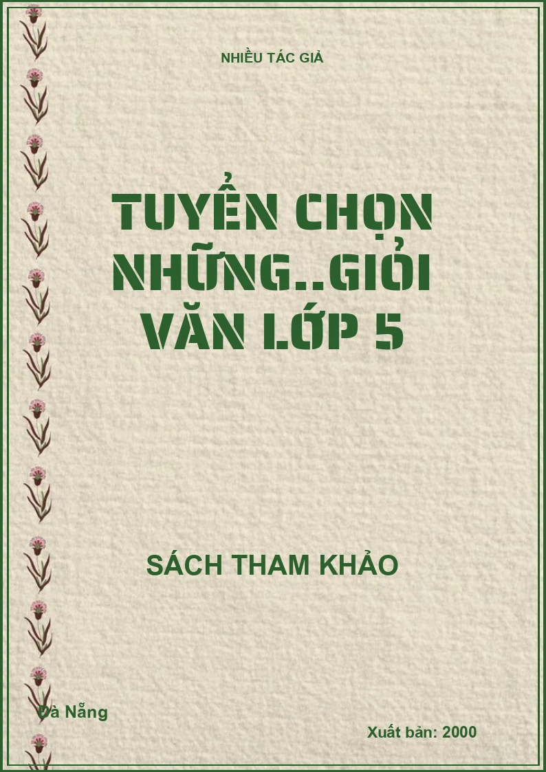 Tuyển chọn những..giỏi văn lớp 5