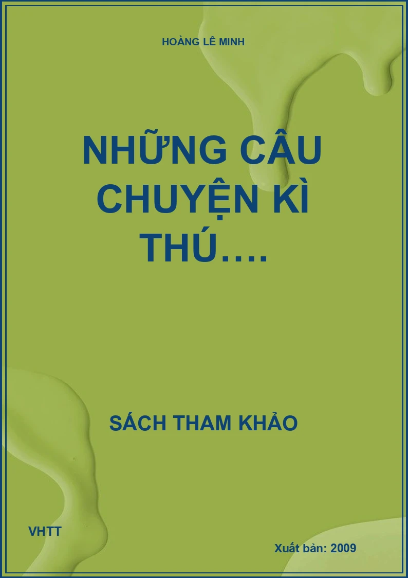 Những câu chuyện kì thú….